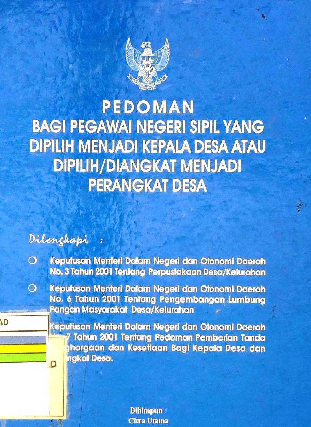 Pedoman Bagi Pegawai Negeri Sipil Yang Di Pilih Jadi Kepala Desa Atau Di Pilih / Di Angkat Menjadi Perangkat Desa